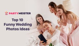 Wedding guests are taking a funny selfie. The header on the left says "Top 10 Funny Wedding Photos Ideas" and there's a PartyMeister logo above it
