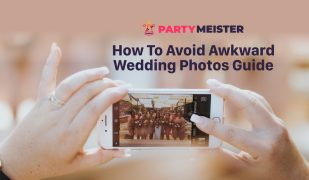 Two hands holding an iPhone with the camera app open. The header above the iPhone says "How To Avoid Awkward Wedding Photos Guide". there's a PartyMeister logo above the header